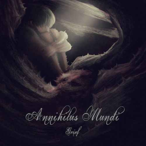Annihilus Mundi : Grief